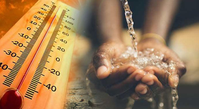 அதிக வெப்பநிலை காரணமாக தண்ணீரின் தேவை 10 வீதத்தால் அதிகரிப்பு