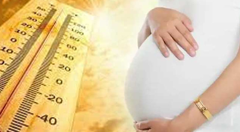 கடும் வெப்பநிலை: கர்ப்பிணிகளுக்கு விடுக்கப்பட்ட எச்சரிக்கை 